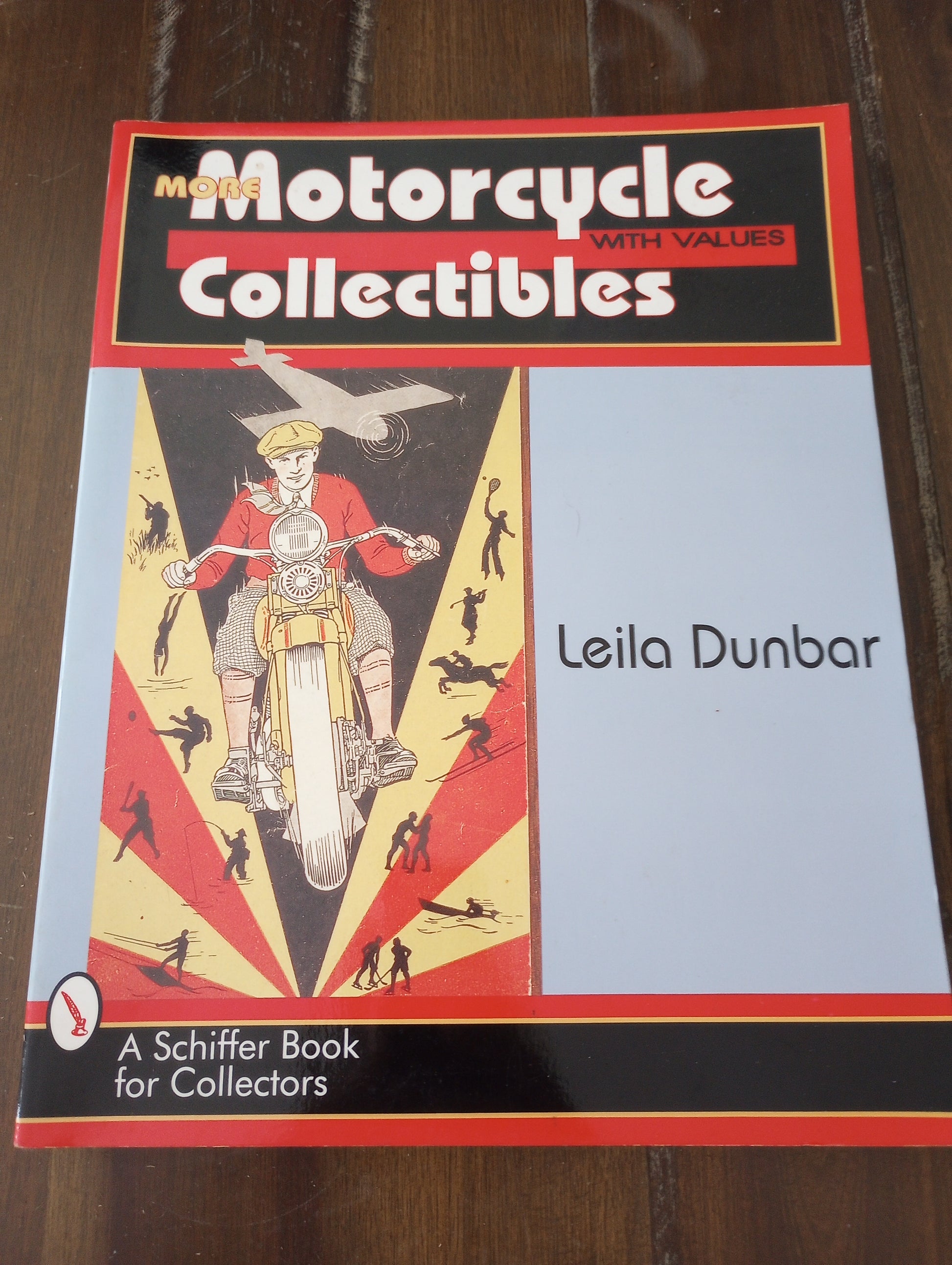 More Motorcycle Collectables. Author:  Leila Dunbar